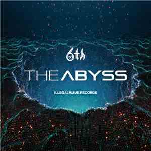 6th - The Abyss flac album