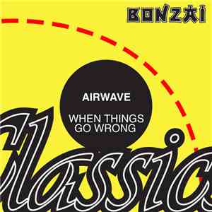 Airwave - When Things Go Wrong flac album