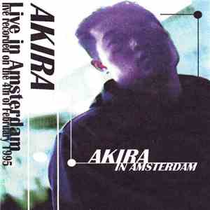Akira - Live In Amsterdam flac album
