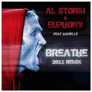 Al Storm & Euphony Feat Danielle  - Breathe (2011 Remix) flac album