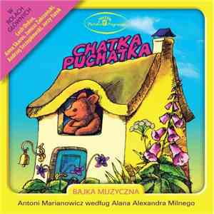 Alan Alexander Milne - Chatka Puchatka flac album