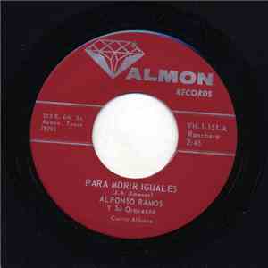 Alfonso Ramos Y Su Orquesta - Para Morir Iguales / Las Rejas No Matan flac album