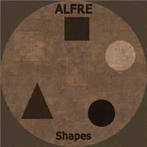 Alfre - Shapes flac album