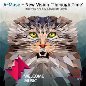 A-Mase - New Vision / Through Time flac album