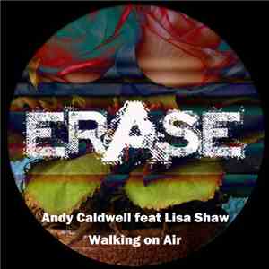 Andy Caldwell Feat. Lisa Shaw - Walking On Air flac album