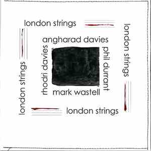 Angharad Davies | Rhodri Davies | Phil Durrant | Mark Wastell - London Strings flac album