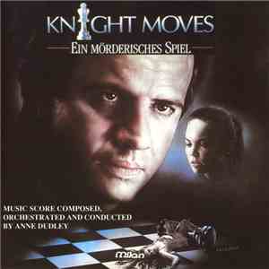 Anne Dudley - Knight Moves - Ein Mörderisches Spiel (Soundtrack) flac album