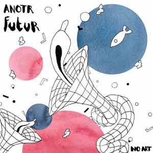 ANOTR - Futur flac album