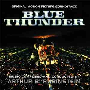 Arthur B. Rubinstein - Blue Thunder (Music From The Original Motion Picture Soundtrack) flac album