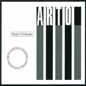 Arto Lindsay - Hyper Civilizado (Arto Lindsay Remixes) flac album