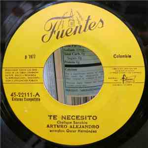 Arturo Alejandro - Te Necesito / Mi Amigo El Viejo Mar flac album