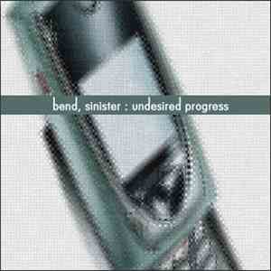 Bend, Sinister - Undesired Progress flac album