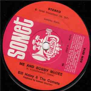 Bill Haley And His Comets - Me And Bobby McGee / I Wouldn't Have Missed It For The World flac album