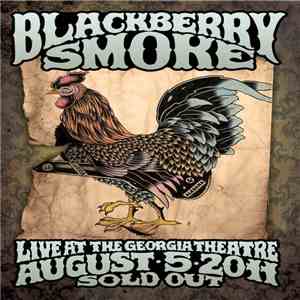Blackberry Smoke - Live At The Georgia Theatre flac album