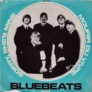 Bluebeats  - Sorry, She's Mine flac album
