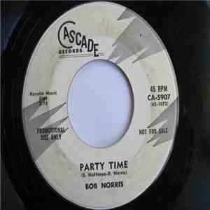 Bob Norris  - Party Time / It's Not Easy To Say flac album