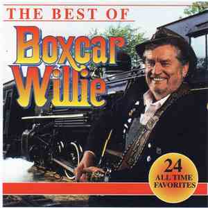 Boxcar Willie - The Best Of Boxcar Willie (24 All Time Favorites) flac album