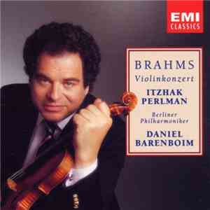Brahms, Itzhak Perlman, Berliner Philharmoniker, Daniel Barenboim - Violinkonzert flac album