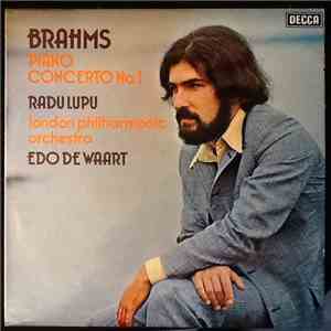 Brahms, Radu Lupu, London Philharmonic Orchestra, Edo de Waart - Piano Concerto No.1 flac album