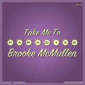 Brooke McMullen - Take Me To Paradise flac album