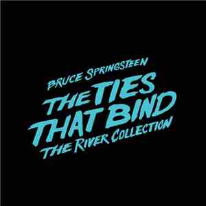 Bruce Springsteen - The Ties That Bind: The River Collection flac album