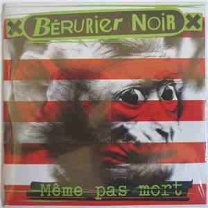 Bérurier Noir - Même Pas Mort flac album