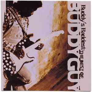 Buddy Guy - Buddy's Baddest: The Best Of Buddy Guy flac album