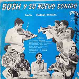 Bush Y Su Nuevo Sonido - Bush Y Su Nuevo Sonido flac album