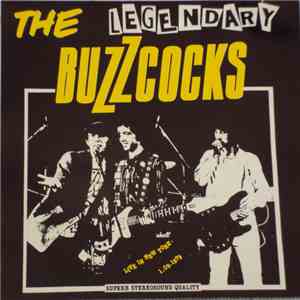 Buzzcocks - The Legendary Buzzcocks • Live In New York 1.09.1979 flac album
