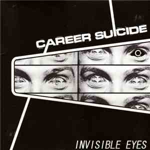 Career Suicide - Invisible Eyes flac album