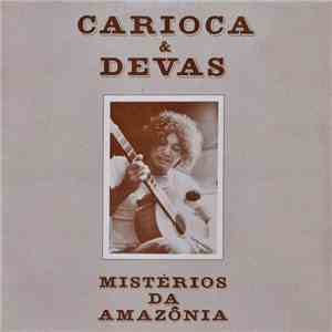 Carioca  & Devas  - Mistérios Da Amazônia flac album