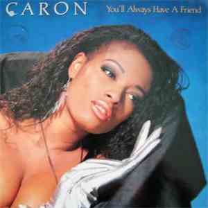 Caron - You'll Always Have A Friend flac album