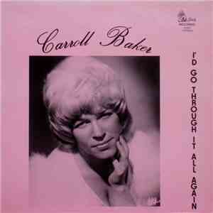 Carroll Baker - I'd Go Through It All Again flac album