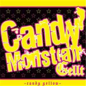 Cellt - Candy Monst[a]r -Candy Yellow flac album
