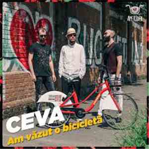 Ceva - Am văzut o bicicletă flac album