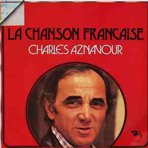 Charles Aznavour - La Chanson Francaise flac album