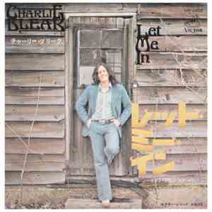 Charlie Bleak - Let Me In (I'm No Stranger) flac album