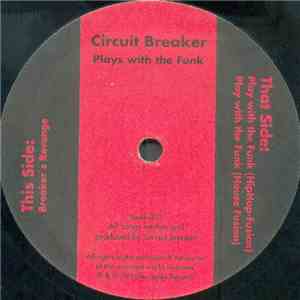 Circuit Breaker  - Breaker's Revenge / Play With The Funk flac album