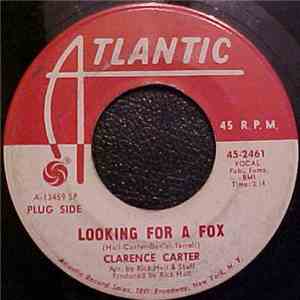 Clarence Carter - Looking For A Fox / I Can't See Myself (Crying About You) flac album