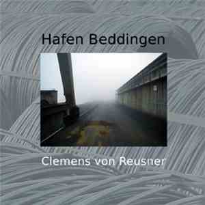 Clemens von Reusner - Hafen Beddingen flac album