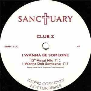 Club Z  - I Wanna Be Someone flac album