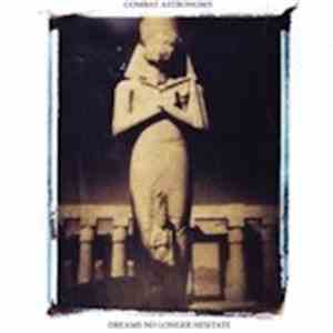Combat Astronomy - Dreams No Longer Hesitate flac album
