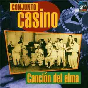Conjunto Casino - Canción Del Alma flac album