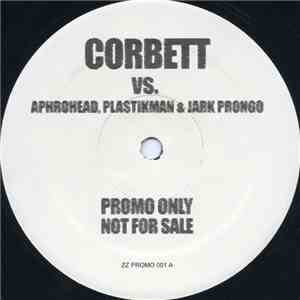 Corbett vs. Aphrohead, Plastikman & Jark Prongo / Corbett & Troia - N/A flac album