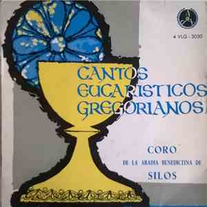 Coro De La Abadía Benedictina De Santo Domingo De Silos - Cantos Eucaristicos Gregorianos flac album