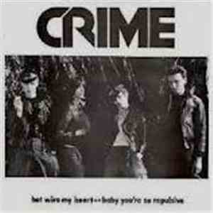 Crime  - Hot Wire My Heart / Baby You're So Repulsive flac album