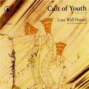 Cult Of Youth - Love Will Prevail flac album