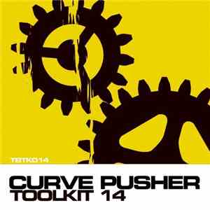 Curve Pusher - Toolkit Vol 14 flac album