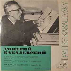 Д. Шафран, Д. Ойстрах, Э. Гилельс Conductor Д. Кабалевский - Concerts For Cello And Orchestra, Violin And Orchestra, Piano And Orchestra flac album