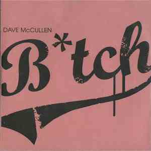 Dave McCullen - Btch flac album